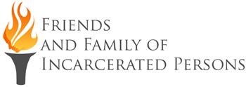 Friends and Family of Incarcerated Persons